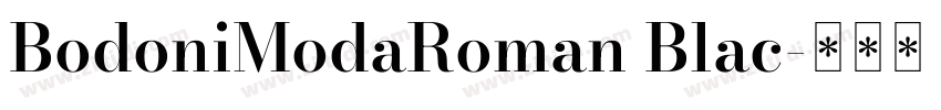 BodoniModaRoman Blac字体转换